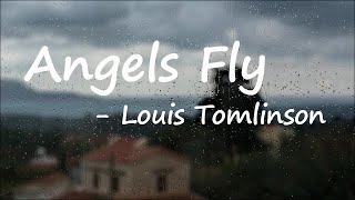 Louis Tomlinson – Angels Fly Lyrics