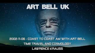 Art Bell - Time Travel and Cosmology - Lawrence Krauss