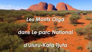 Ayers Rocks - Uluru (Australie) et les Monts Olga (Kata Tjuta NP)