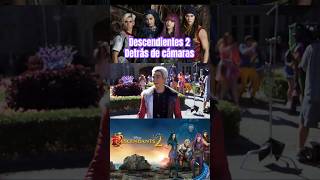 Detrás de cámaras🍎🐍Descendientes 2  #Descendants #descendientes2 #disney