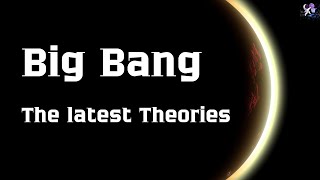 What Caused the Big Bang? The Latest Theories [4K]