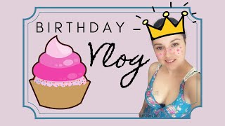 BIRTHDAY VLOG - Happy Birthday to me #quarantine2020