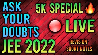 5K Special Live Stream | JEE 2022