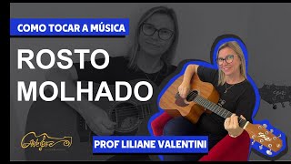 Como tocar a música Rosto Molhado