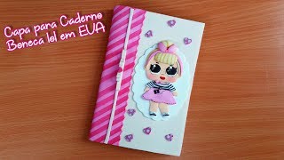 Capa para Caderno Boneca lol em EVA