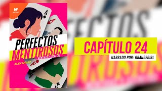 Perfectos Mentirosos -  Capítulo 24 (Audiolibro)