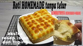 Roti Sobek Homemade tanpa telur anti gagal