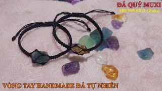 VÒNG TAY HANDMADE ĐÁ TỰ NHIÊN