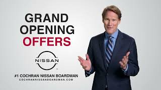 #1 Cochran Nissan Boardman GRAND OPENING OFFERS