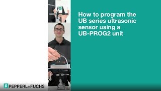 How to Program an Ultrasonic Sensor Using UB-PROG2