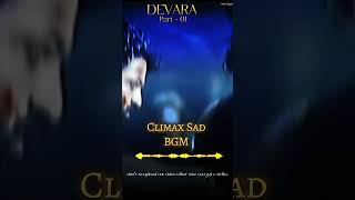 DEVRA MOVIE CLIMAX SAD 😢 BGM ll #shortsvideo #shorts #devarabgm