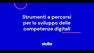 4 - Strumenti e percorsi per lo sviluppo delle competenze digitali