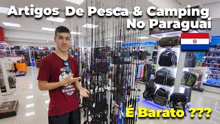 Preços No Paraguai (Vídeo Corte) Artigos Pesca & Camping !!!