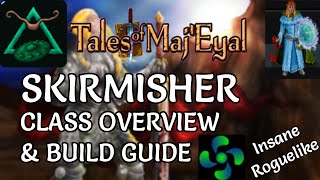 Tales of Maj'Eyal - Skirmisher - The Best New Player Class - Class Overview & Build Guide