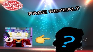 FACE REVEAL? WHEN?