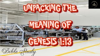 Unpacking the Meaning of Genesis 1:13