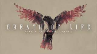 Breath of Life - A Season of the Holy Spirit Week 4