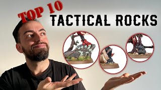 My TOP 10 Tactical Rocks in Warhammer 40k!