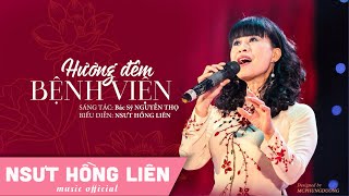 HƯƠNG ĐÊM BỆNH VIỆN- NSƯT HỒNG LIÊN