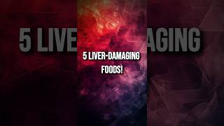 5 Foods Destroying Your Liver! #liver #cirrhosis #fattyliver #shorts