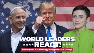 BREAKING: Netanyahu, Zelenskyy Lead GLOBAL Praise for Trump's Surprise Comeback