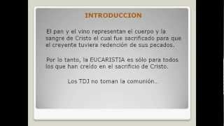 14 de Nisan y la EUCARISTIA con los Testigos de Jehová 1era parte.