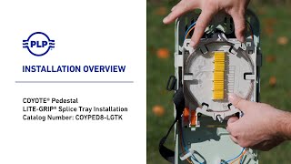 COYOTE® 8" Pedestal - LITE-GRIP® Tray Installation Overview