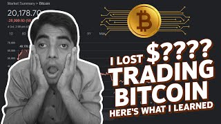 I Lost $???? Trading Bitcoin - Here's What I Learned - Zaman Hassan