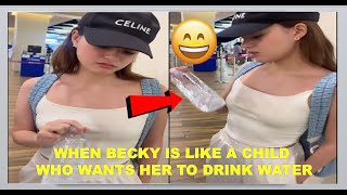 #freenbecky WHEN BECKY IS LIKE A CHILD WHO WANTS HER TO DRINK WATER