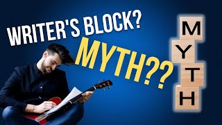 Is Writer's Block a Myth?