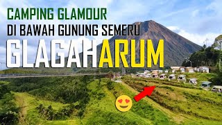 CAMPING GLAMOUR DI BAWAH GUNUNG SEMERU, GLAGAH ARUM WISATA LUMAJANG