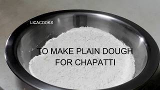 CHAPATI DOUGH SIMPLE - HOW TO MAKE DOUGH FOR ROTI