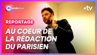 Au cœur de la rédaction du Parisien/Aujourd'hui en France - CMédiatique