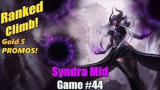 Ranked Climb [#44] Syndra Mid - Maybe relaxing too much?