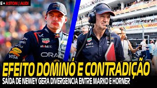 HORNER E MARKO DIVERGEM SOBRE SAÍDA DE NEWEY E MAX PODE SER O PRÓXIMO / ASTON NO TIMING PERFEITO E +