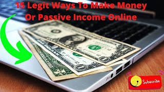 15 Legit Ways To Make Money Or Passive Income Online - Tools To Make Money Online