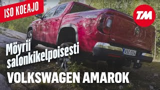 TM Iso koeajo: Salonkikelpoisesti möyrivä Volkswagen Amarok