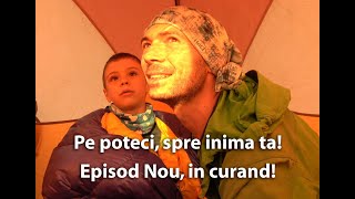 Super episod Pe Poteci, in curand! Intro Ep. 92