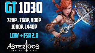 Asterigos | GT 1030 | 1440p, 1080p, 900p, 768p, 720p + Low Settings + FSR 2.0 | Performance Tasted.