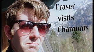 Fraser visits Chamonix - Trailer