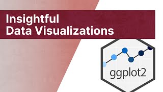 How to Create Insightful Charts with ggplot2 [TRAILER]