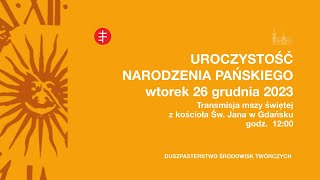 Transmisja LIVE mszy świętej z kościoła św. Jana w Gdańsku