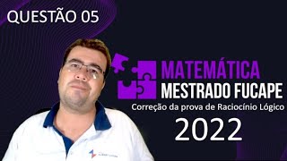 PROVA DO MESTRADO DA FUCAPE 2022 - QUESTÃO 05