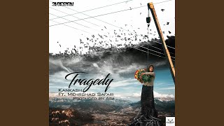 Tragedy (feat. Mehrshad Safari)