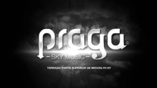 Praga Sky Music / Muy pronto en nuestra ciudad