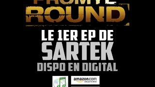 SARTEK - Extrait du 1er album - Promyé Round