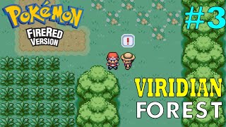 Getting in VIRIDIAN FOREST - Pokemon fire red #3