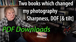 Two downloadable books which changed my photography. What are sharpness, depth of field & lens tilt