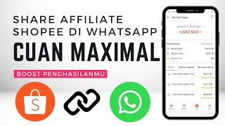 Cara Share Link Shopee Affiliate di WhatsApp yang Benar!