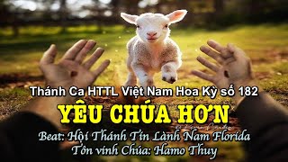 182 Yêu Chúa Hơn - Hamo Thuy